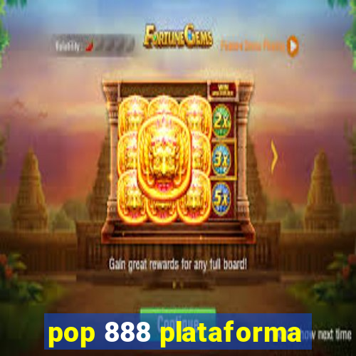 pop 888 plataforma